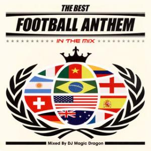 [国内盤CD][新品]THE BEST FOOTBALL ANTHEM-IN THE MIX-Mix...