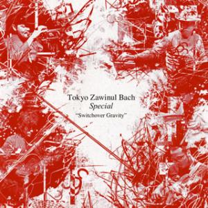[国内盤CD]Tokyo Zawinul Bach-Special / Switchover Gra...