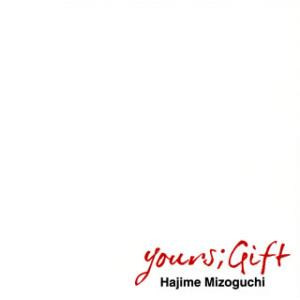 [国内盤CD][新品]溝口肇 / yours;Gift