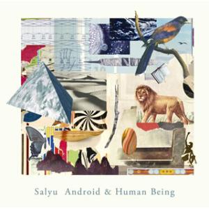 [国内盤CD][新品]Salyu / Android&amp;Human Being