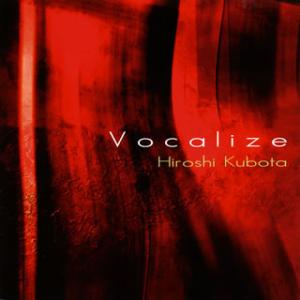 [国内盤CD][新品]窪田宏 / Vocalize