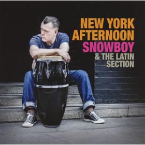 [国内盤CD][新品]スノウボーイ・アンド・ザ・ラテン・セクション / ニューヨーク・アフターヌーン