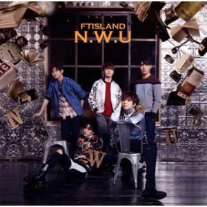 [国内盤CD][新品]FTISLAND / N.W.U
