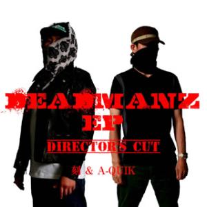 [国内盤CD]刻&amp;A-QUIK / DEADMANZ EP DIRECTOR&apos;S CUT