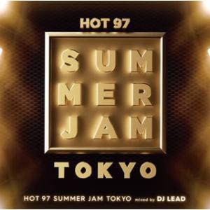 [国内盤CD][新品]HOT97 SUMMER JAM TOKYO mixed by DJ LEAD