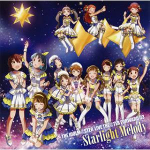 [国内盤CD][新品]「アイドルマスター ミリオンライブ!」THE IDOLM@STER LIVE THE@TER FORWARD 03 Starlight Melody