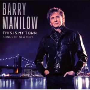 [国内盤CD]バリー・マニロウ / ディス・イズ・マイ・タウン:ソングス・オブ・ニューヨーク