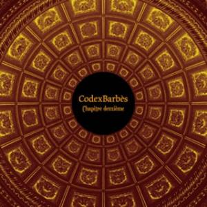 [国内盤CD][新品]Codex Barbes / Chapitre deuxieme