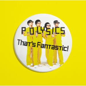[国内盤CD]POLYSICS / That&apos;s Fantastic!