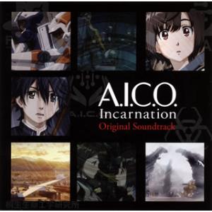 [国内盤CD]「A.I.C.O. Incarnation」Original Soundtrack /...