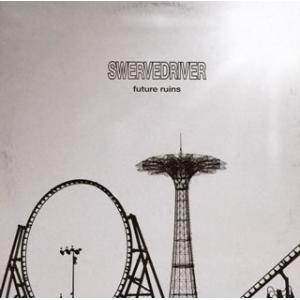 [国内盤CD][新品]スワーヴドライヴァー / フューチャー・ルインズ