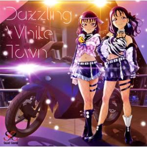 [国内盤CD]「ラブライブ!サンシャイン!!」〜Dazzling White Town / Sain...