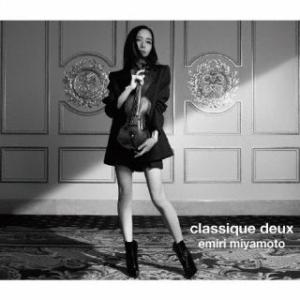 [国内盤CD][新品]classique deux 宮本笑里(VN) [CD+BD][2枚組][初回...