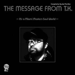 [国内盤CD][新品]THE MESSAGE FROM T.K. 〜IT&apos;S A MIAMI MOD...