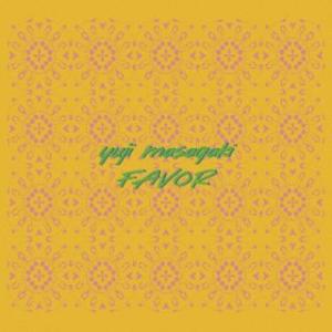 [国内盤CD][新品]Yuji Masagaki / FAVOR (2024/5/22発売)