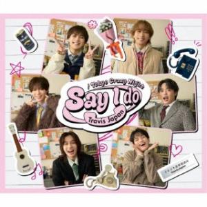 [国内盤CD][新品]Travis Japan / Say I do / Tokyo Crazy N...