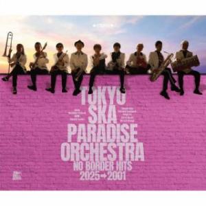[国内盤CD][新品]東京スカパラダイスオーケストラ / NO BORDER HITS 2025→2...