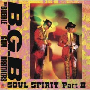 [国内盤CD][新品]バブルガム・ブラザーズ / SOUL SPIRIT PartII (2025/...