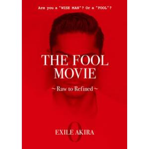 [国内盤DVD][新品] EXILE AKIRA / THE FOOL MOVIE〜Raw to R...
