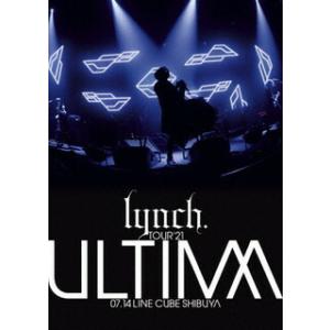 [国内盤DVD][新品] lynch. / TOUR'21-ULTIMA-07.14 LINE CU...