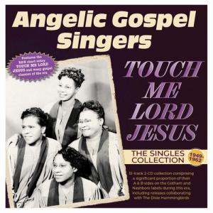[輸入盤CD][新品]ANGELIC GOSPEL SINGERS / TOUCH ME LORD JESUS: THE SINGLES COLLECTION 1949 (2025/11/7発売)