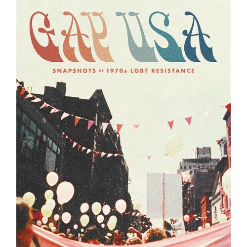 GAY USA: SNAPSHOTS OF 1970S LGBT RESISTANCE (2024/...