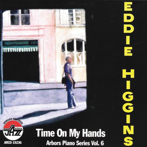 [輸入盤CD][新品]Eddie Higgins / Time On My Hands Arbors...