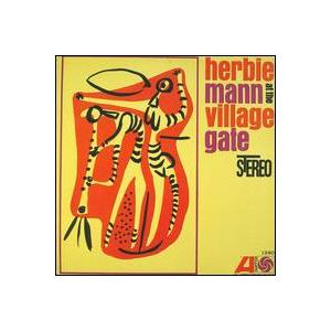 【輸入盤CD】Herbie Mann / At The Village Gate (ハービー・マン)