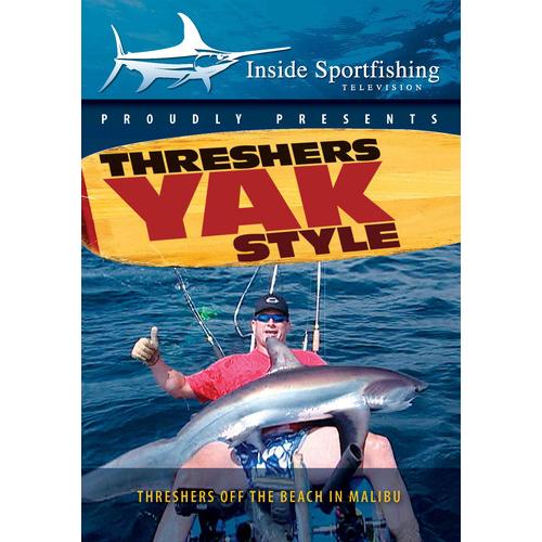 INSIDE SPORTFISHING: THRESHER SHARKS YAK STYLE (20...