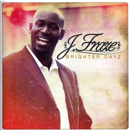 [輸入盤CD][新品]J. Fraze / Brighter Dayz (Ｊ．フレーズ)