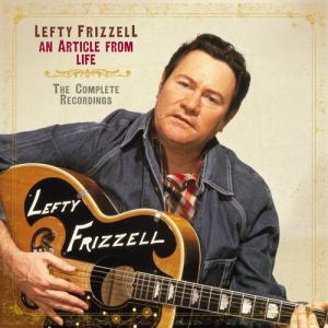 [輸入盤CD][新品]Lefty Frizzell / An Article From Life: The Complete Recordings (2018/10/19発売) (レフティ・フリッツェル)