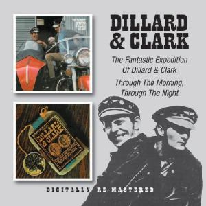 [輸入盤CD][新品]Dillard & Clark / Fantastic Expedition Of Dillard & Clark/Through (ディラード＆クラーク)