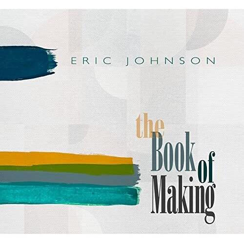 [輸入盤CD][新品]Eric Johnson / Book Of Making(2022/7/29...