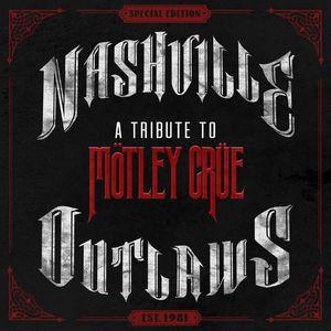 VA / Nashville Outlaws: A Tribute To Motley Crue