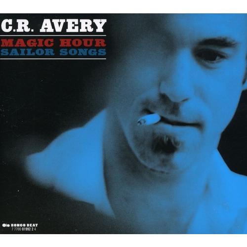 [輸入盤CD][新品]C.R. Avery / Magic Hour Sailor Songs (w...