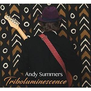 [輸入盤CD][新品]Andy Summers / Triboluminescence(2017/3...