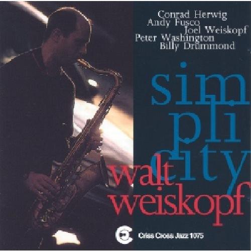 [輸入盤CD][新品]Walt Weiskopf / Simplicity(ウォルト・ワイスコフ)