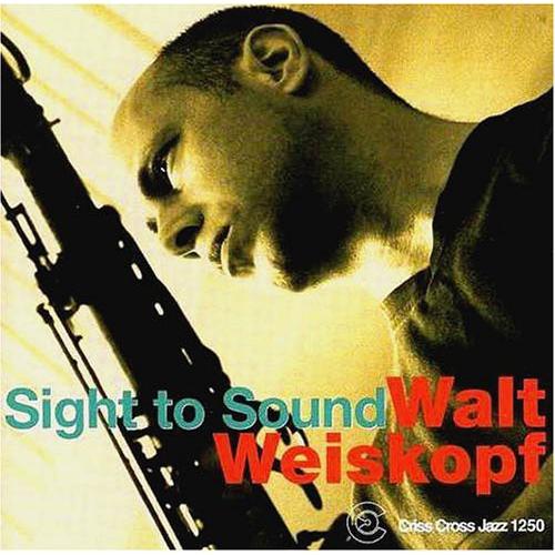 [輸入盤CD][新品]WALT WEISKOPF / SIGHT TO SOUND (ウォルト・ワイ...