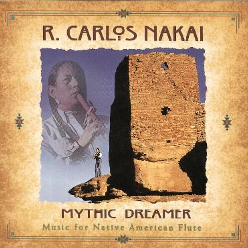 [輸入盤CD][新品]R Carlos Nakai / Mythic Dreamer - Music...