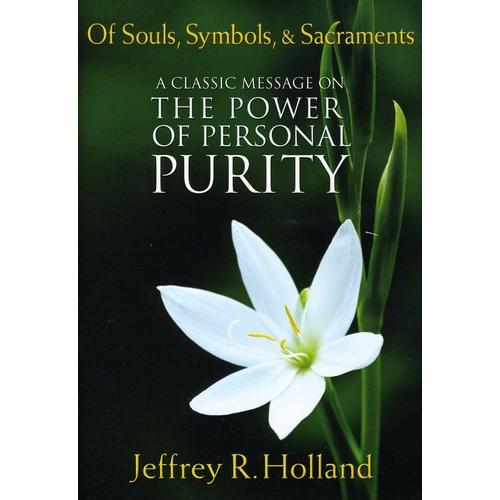 Of Souls Symbols &amp; Sacraments: The Power of Person...