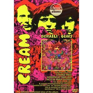 CREAM / CLASSIC ALBUMS: DISRAELI GEARS