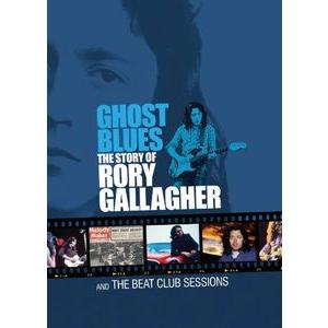 RORY GALLAGHER / GHOST BLUES: STORY OF RORY GALLAG...