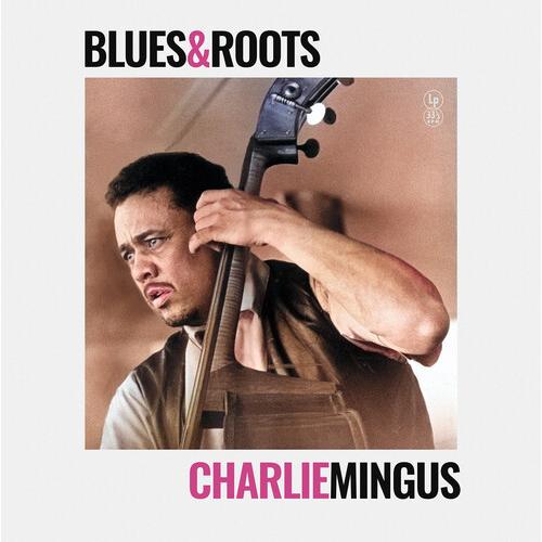 [輸入盤LPレコード][新品]CHARLIE MINGUS / BLUES &amp; ROOTS(2025...