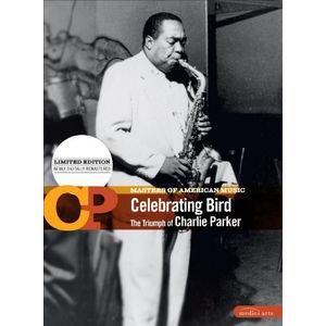 CHARLIE PARKER / MASTERS OF AMERICAN MUSIC: CELEBRATING BIRD 1 (