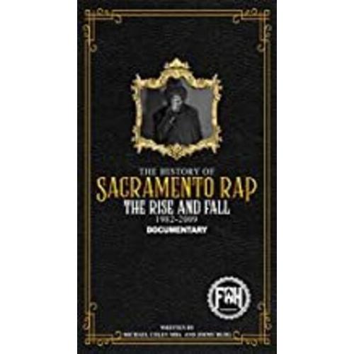 FIRST DEGREE THE D.E. / HISTORY OF SACRAMENTO RAP ...