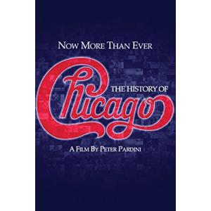 CHICAGO / NOW MORE THAN EVER: HISTORY OF CHICAGO (2017/10/13発売)(シカゴ)(輸入盤DVD)[新品]