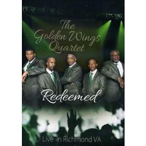 GOLDEN WINGS QUARTET / REDEEMED: LIVE IN RICHMOND VA