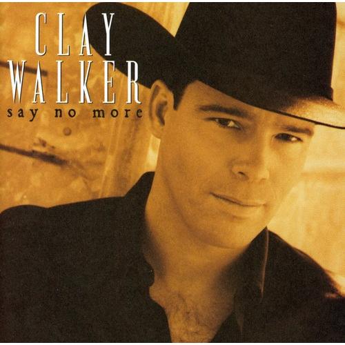 [輸入盤CD][新品]CLAY WALKER / SAY NO MORE (クレイ・ウォーカー)