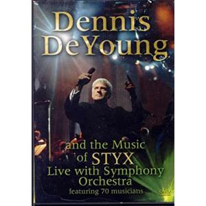 Dennis DeYoung / And The Music Of Styx Live In Los...