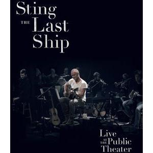 STING / LAST SHIP: LIVE AT THE PUBLIC THEATER (スティ...